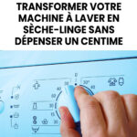 Sécher son linge directement dans la machine à laver : l’astuce qui remplace un sèche-linge