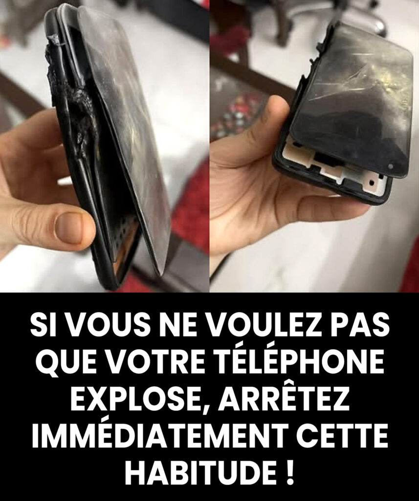 Si vous ne voulez pas que votre téléphone explose, abandonnez immédiatement cette habitude !